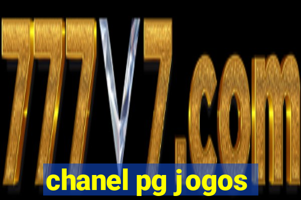 chanel pg jogos